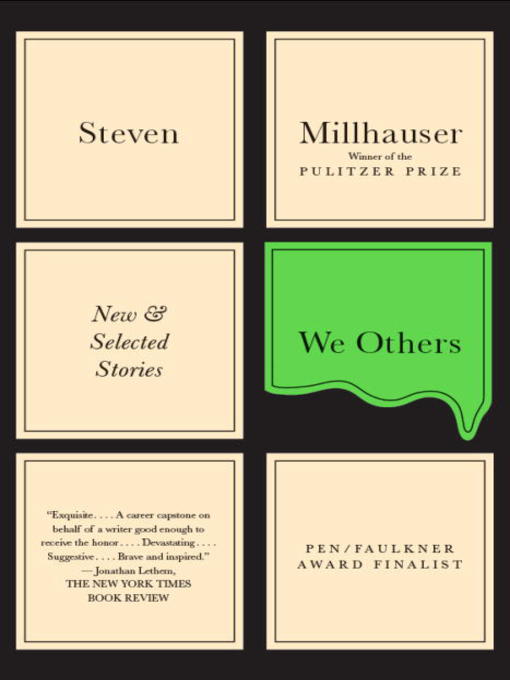 Title details for We Others by Steven Millhauser - Wait list